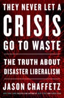 They_never_let_a_crisis_go_to_waste